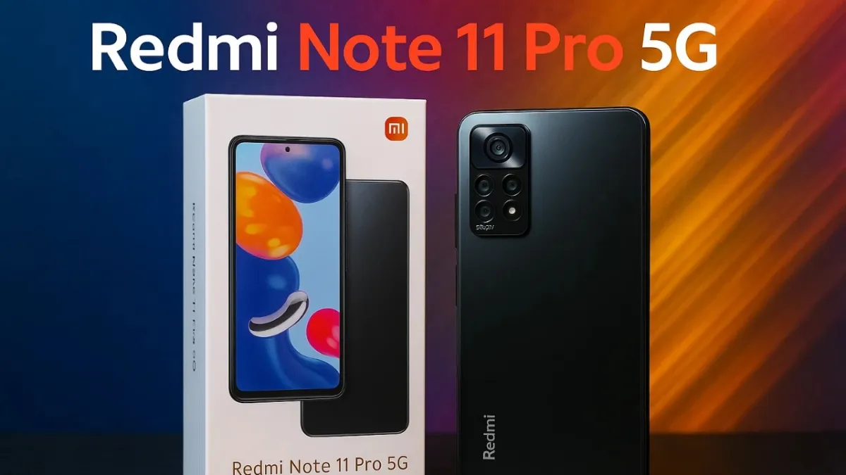 Redmi Note 11 Pro 5G – A Premium Experience at an Affordable Price